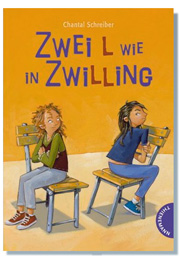 Zwei L wie in Zwilling, Chantal Schreiber